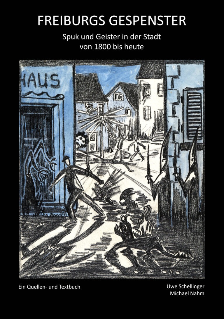 Cover of Freiburgs Gespenster by Uwe Schellinger and Michael Nahm