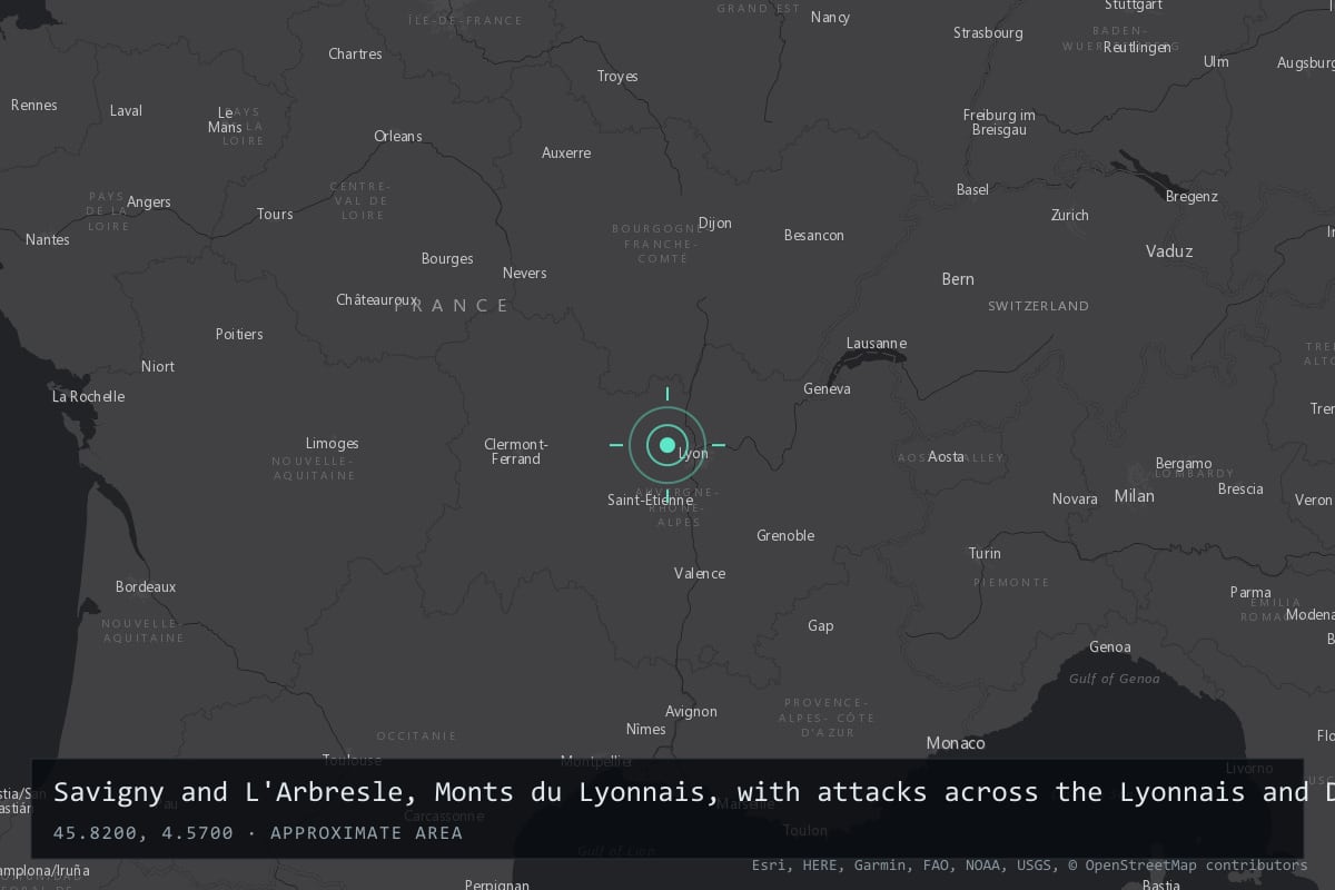 Where it happened: Savigny and L'Arbresle, Monts du Lyonnais, with attacks across the Lyonnais and Dauphiné on both banks of the Rhône, France