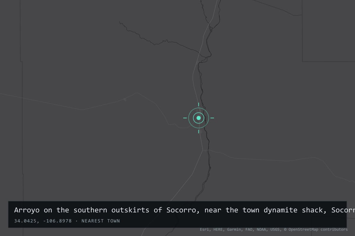 Where it happened: Arroyo on the southern outskirts of Socorro, near the town dynamite shack, Socorro County, New Mexico, United States