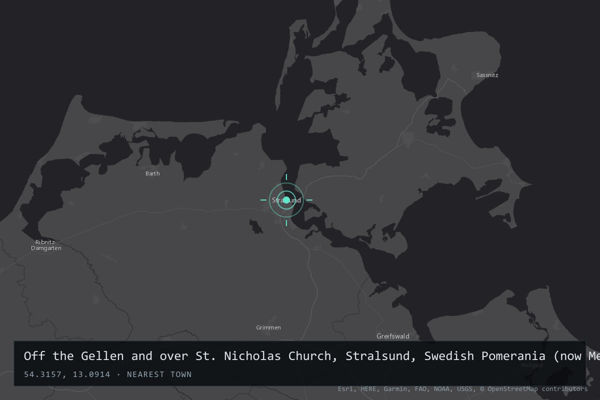 Where it happened: Off the Gellen and over St. Nicholas Church, Stralsund, Swedish Pomerania (now Mecklenburg-Vorpommern), Germany
