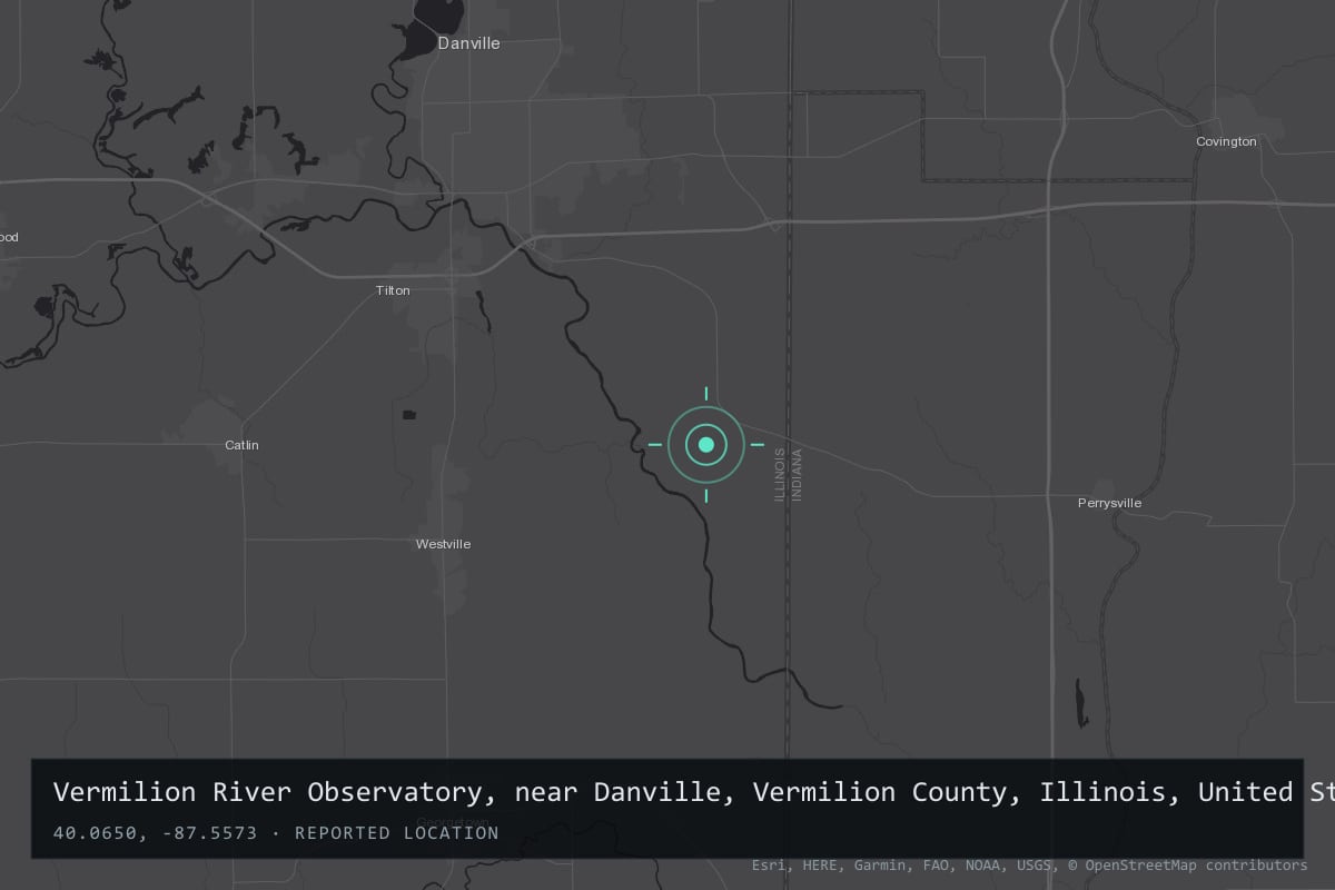 Where it happened: Vermilion River Observatory, near Danville, Vermilion County, Illinois, United States